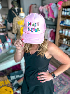 Do As I Please Hat