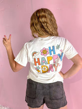 Load image into Gallery viewer, Oh Happy Day Tee